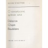 O romantycznej syntezie sztuk. Delacroix. Chopin. Baudelaire