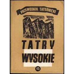 Tatry Wysokie. Przewodnik taternicki. Cz. 15: Mały Jaworowy Szczyt - Szeroka Jaworzyńska