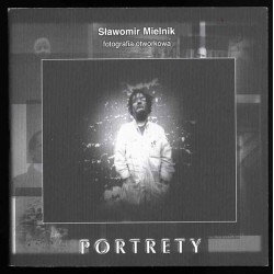 Sławomir Mielnik. Fotografia otworkowa. Portrety