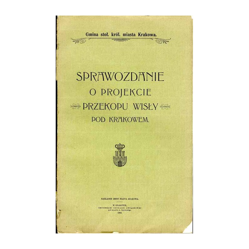Sprawozdanie o projekcie przekopu Wisły pod Krakowem