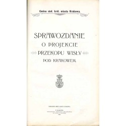 Sprawozdanie o projekcie przekopu Wisły pod Krakowem