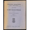 Domy krakowskie. Ulica Floryańska. Cz.2: (Liczby or. parzyste 2-14)