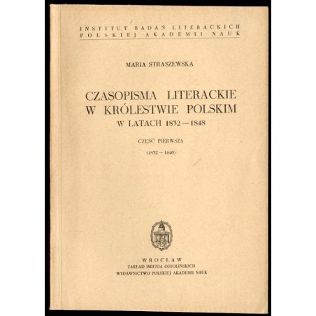 Czasopisma literackie w Królestwie Polskim w latach 1832-1848. 2 części w 2 vol