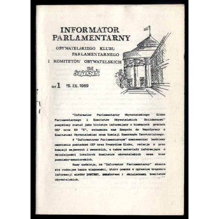 Informator Parlamentarny Obywatelskiego Klubu Parlamentarnego i Komitetów Obywatelskich. Nr 1 (15 IX 1989)