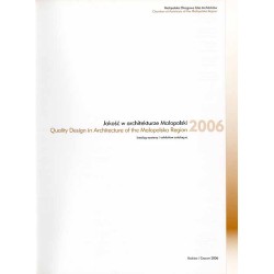 Jakość w architekturze Małopolski. Quality Design in Architecture of the Małopolska Region. Katalog wystawy