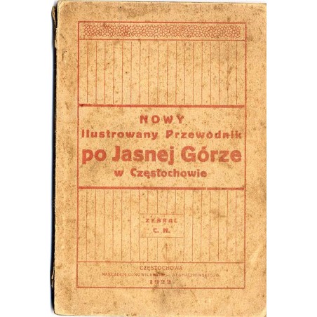Nowy ilustrowany przewodnik po Jasnej Górze w Częstochowie