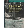 Przeżyć! Obrona życia jako wartość podstawowa społeczności getta warszawskiego