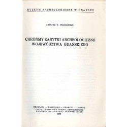 Chrońmy zabytki archeologiczne Województwa Gdańskiego