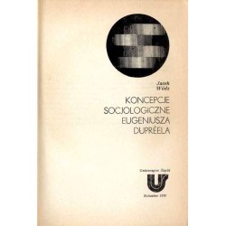 Koncepcje socjologiczne Eugeniusza Dupréela