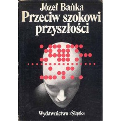 Przeciw szokowi przyszłości