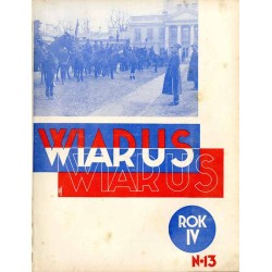 Wiarus. Organ Korpusu Podoficerów Wojska Lądowego i Marynarki Wojennej. R.4 (1933). Nr 13 (26 marca 1933) / Atelier Girs-Barcz /