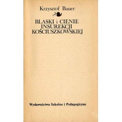 Blaski i cienie insurekcji kościuszkowskiej