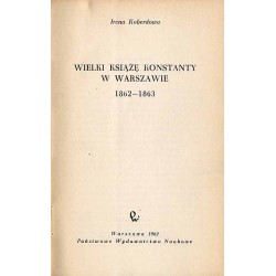 Wielki książę Konstanty w Warszawie 1862-1863