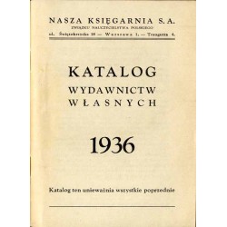 Katalog wydawnictw własnych 1936. Nasza Księgarnia S. A. Związku Nauczycielstwa Polskiego