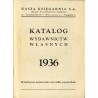 Katalog wydawnictw własnych 1936. Nasza Księgarnia S. A. Związku Nauczycielstwa Polskiego