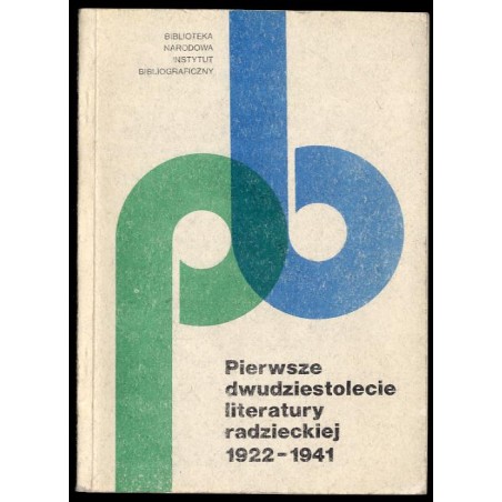 Pierwsze dwudziestolecie literatury radzieckiej 1922-1941