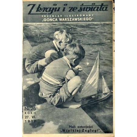Z Kraju i ze Świata. Przegląd ilustrowany "Gońca Warszawskiego". R.2 (1937). Nr 26 (27 czerwca 1937)