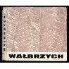 Wałbrzych. Historia. Współczesność. Perspektywy