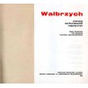 Wałbrzych. Historia. Współczesność. Perspektywy