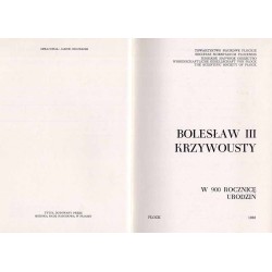 Bolesław III Krzywousty. W 900 rocznicę urodzin