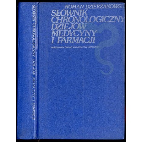 Słownik chronologiczny dziejów medycyny i farmacji