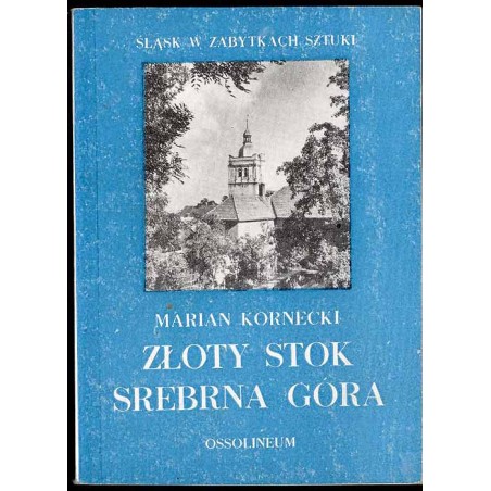 Złoty Stok. Srebrna Góra