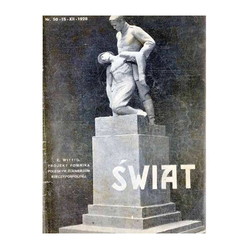 Świat. Pismo tygodniowe ilustrowane. R.23 (1928). Nr 50 (15 grudnia 1928)