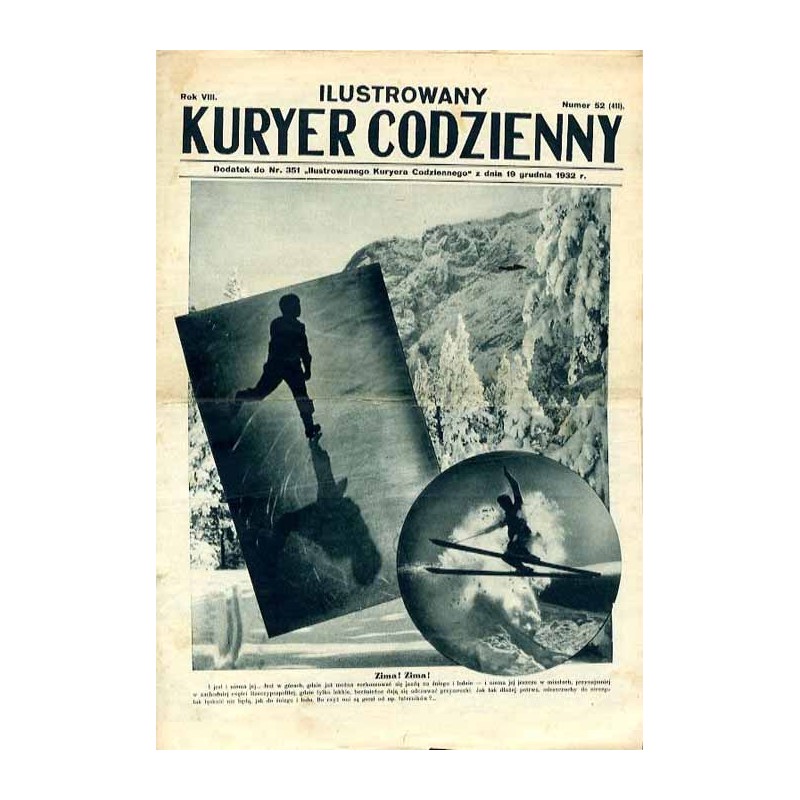 Ilustrowany Kurier Codzienny. Bezpłatny dodatek tygodniowy "Ilustrowanego Kuriera Codziennego" nr 351. R.8 (1932). Nr 52 (411) (
