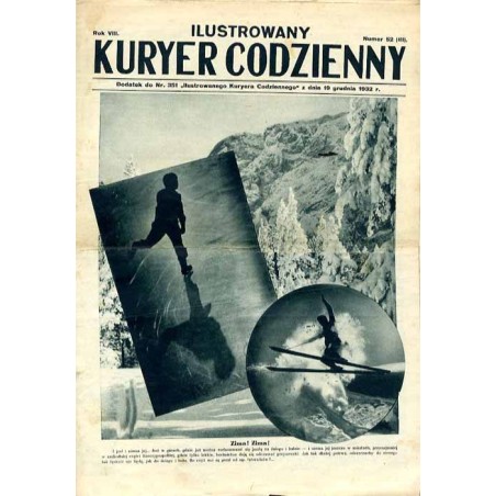 Ilustrowany Kurier Codzienny. Bezpłatny dodatek tygodniowy "Ilustrowanego Kuriera Codziennego" nr 351. R.8 (1932). Nr 52 (411) (