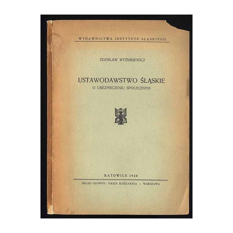 Ustawodawstwo śląskie o ubezpieczeniu społecznym