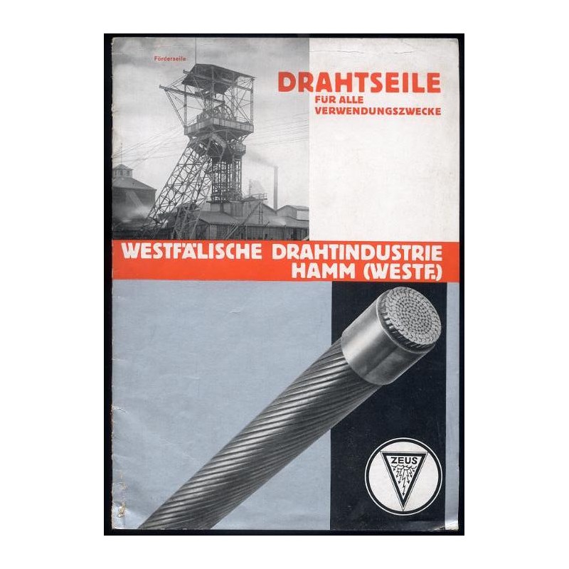 [Drahtseile für alle Verwendungszwecke]. Westfälische Drahtindustrie Hamm (Westf.) [Katalog wyrobów]