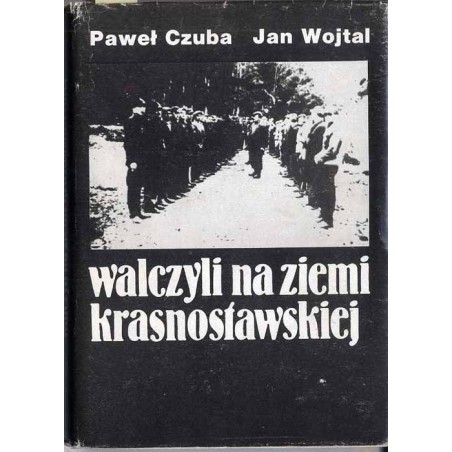 Walczyli na ziemi krasnostawskiej 1939-1945
