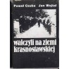 Walczyli na ziemi krasnostawskiej 1939-1945