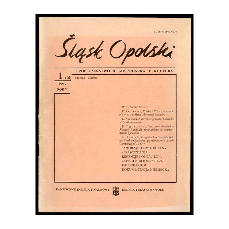 Śląsk Opolski. Społeczeństwo, gospodarka, kultura. R.5 (1995). Nr 1 (16) (Styczeń-Marzec 1995)
