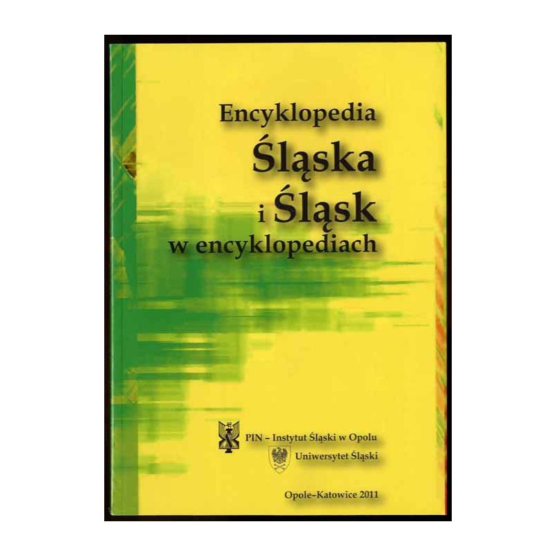 Encyklopedia Śląska i Śląsk w encyklopediach