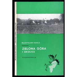 Zielona Góra i okolice. Przewodnik
