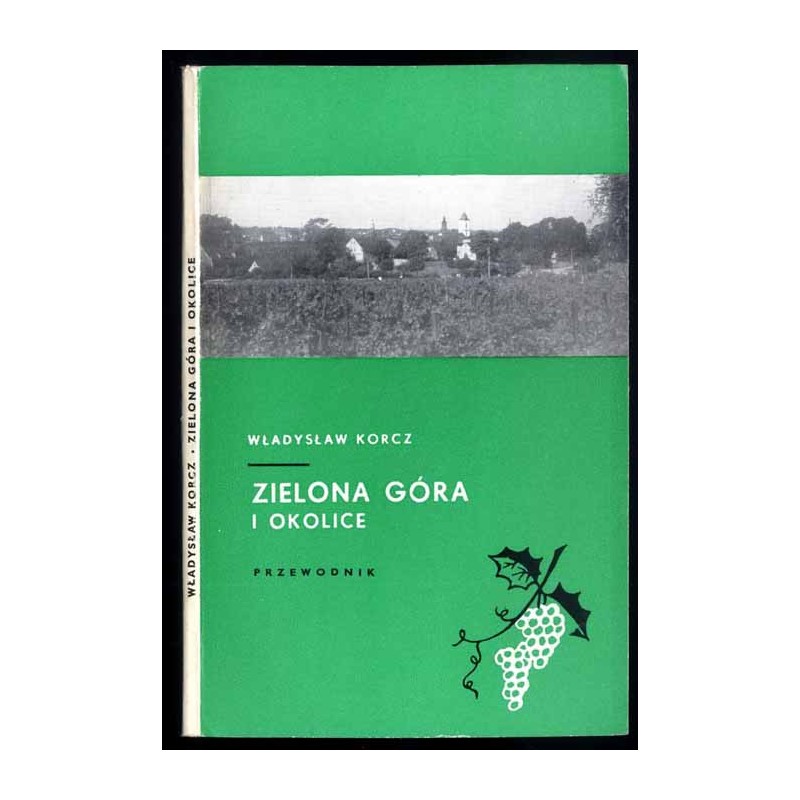 Zielona Góra i okolice. Przewodnik