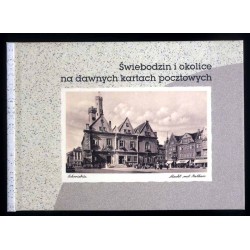 Świebodzin i okolice na dawnych kartach pocztowych