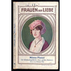 Minna Planer die Schicksalsgefährtin eines großen Meisters