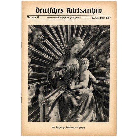 Deutsches Adelsarchiv. 13. Jahrgang (1957). Nr 12 (12 XII 1957) [Die Salzburger Madonna von Pacher]