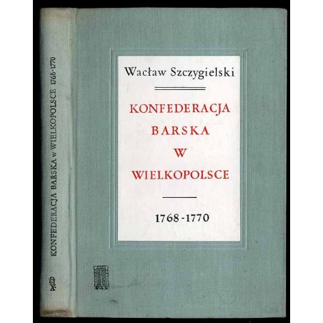 Konfederacja barska w Wielkopolsce 1768-1770