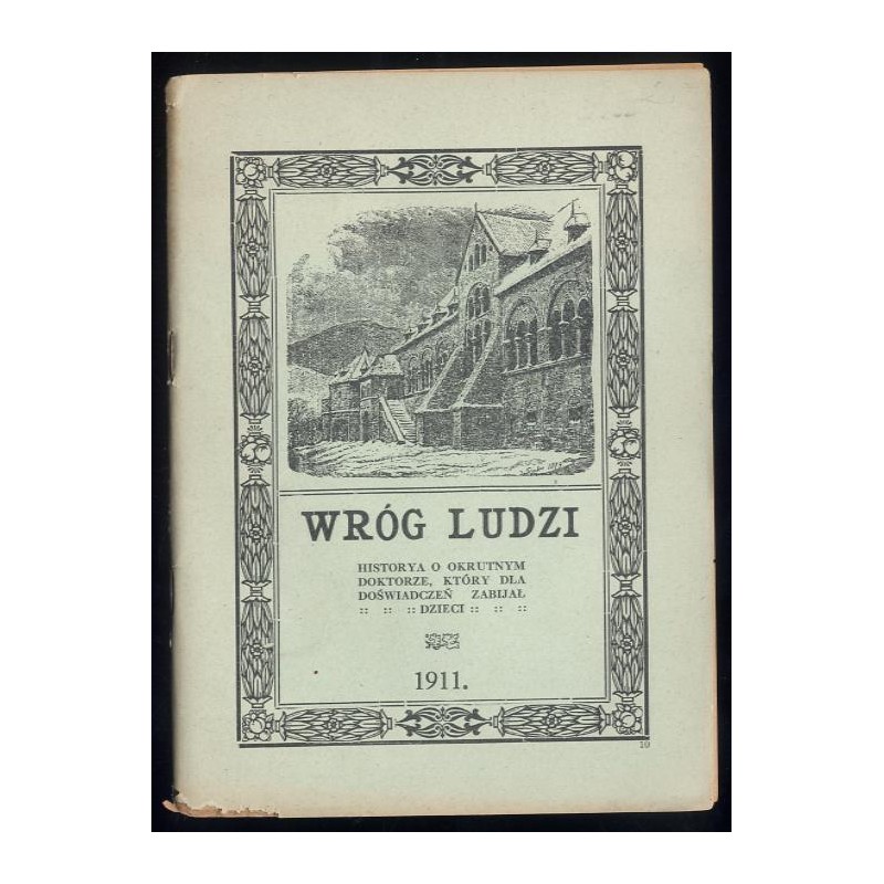 Wróg ludzi. Historya o okrutnym doktorze, który dla doświadczeń zabijał dzieci
