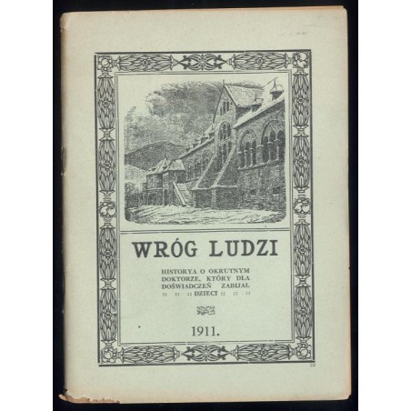 Wróg ludzi. Historya o okrutnym doktorze, który dla doświadczeń zabijał dzieci
