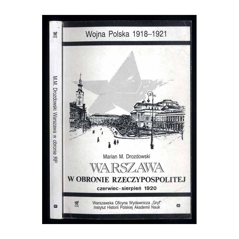 Warszawa w obronie Rzeczypospolitej czerwiec-sierpień 1920