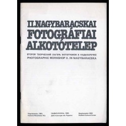 II. Nagybaracskai Fotográfiai Alkotótelep