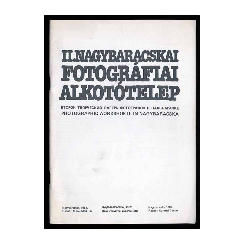 II. Nagybaracskai Fotográfiai Alkotótelep