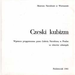 Czeski kubizm. Wystawa przygotowana przez Galerię Narodową w Pradze ze zbiorów własnych