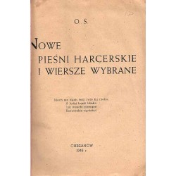 Nowe pieśni harcerskie i wiersze wybrane