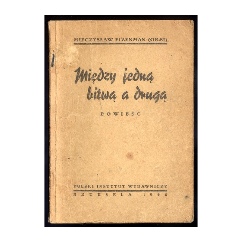 Między jedną bitwą a drugą. Powieść