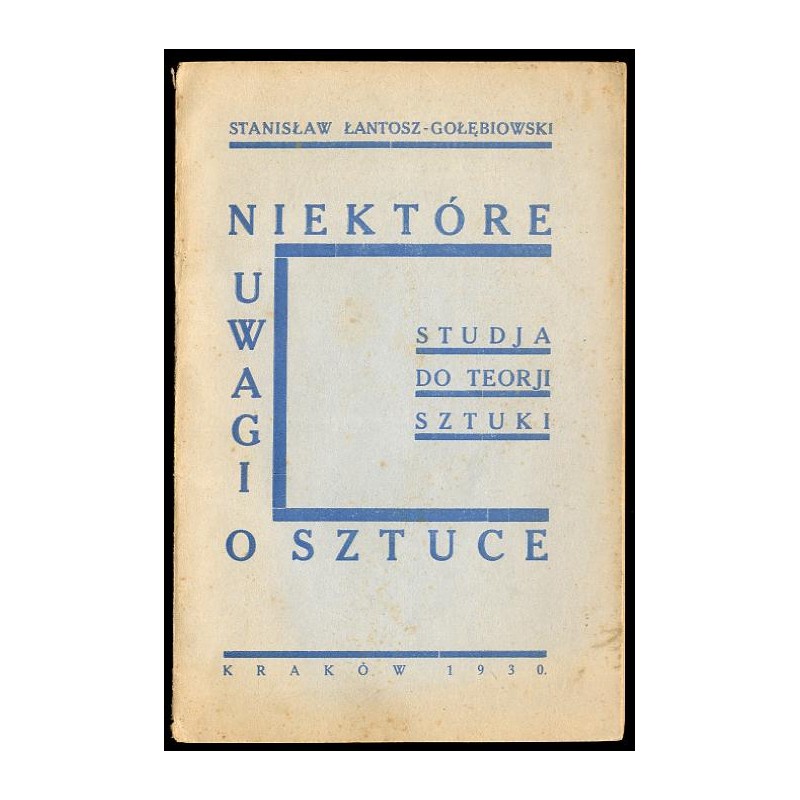 Niektóre uwagi o sztuce. Studja do teorji sztuki